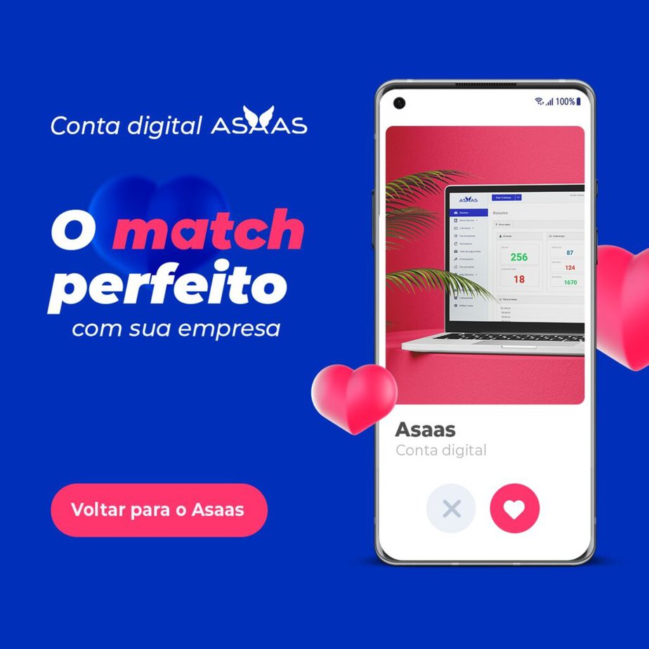 Banner para divulgação do dia dos namorados. Conta digital Asaas, o match perfeito com sua empresa.